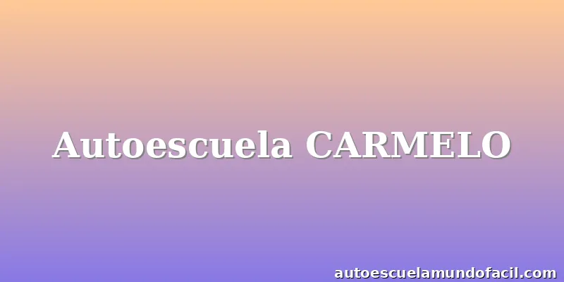 Autoescuela CARMELO