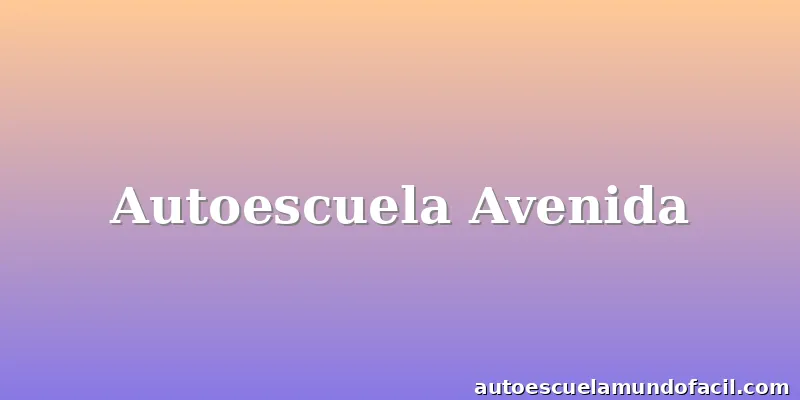 Autoescuela Avenida