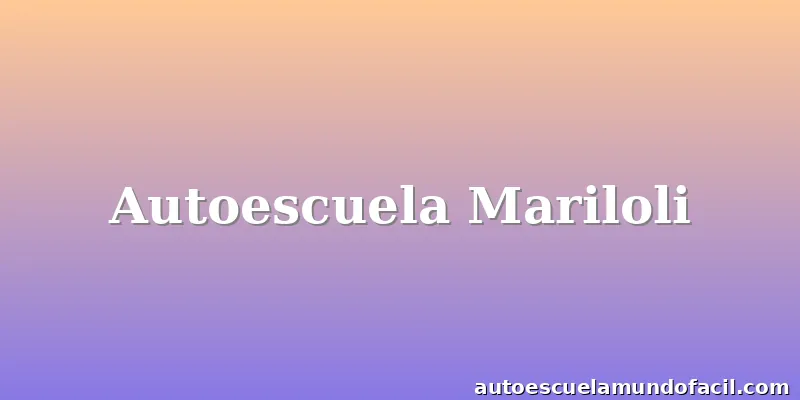 Autoescuela Mariloli