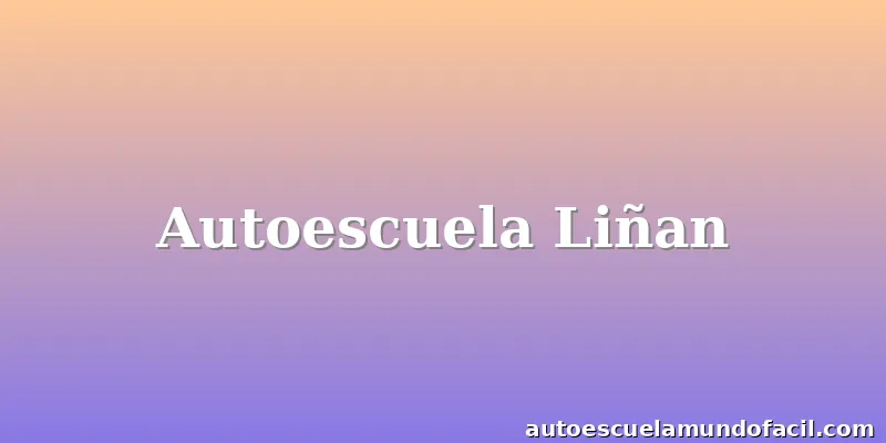 Autoescuela Liñan