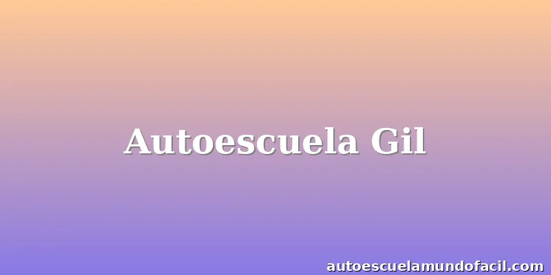Autoescuela Gil