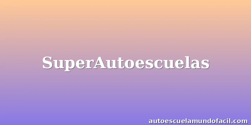SuperAutoescuelas