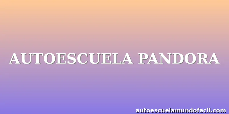 AUTOESCUELA PANDORA