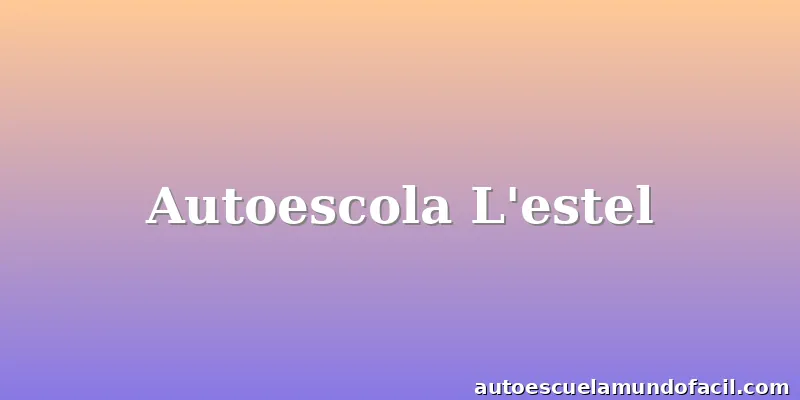 Autoescola L'estel