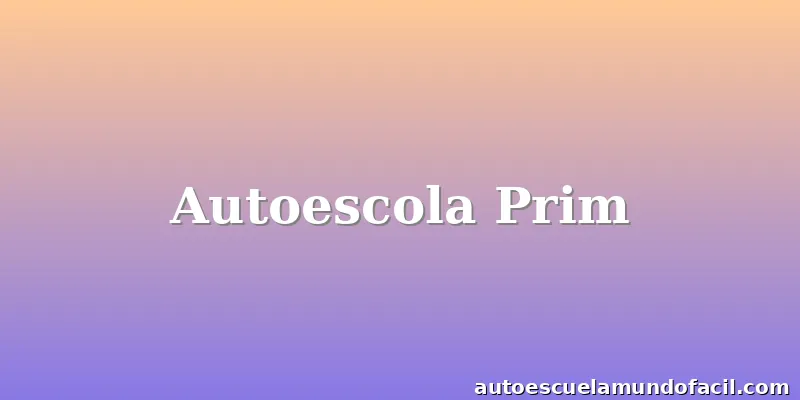 Autoescola Prim