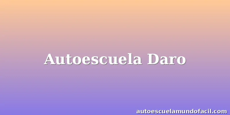 Autoescuela Daro