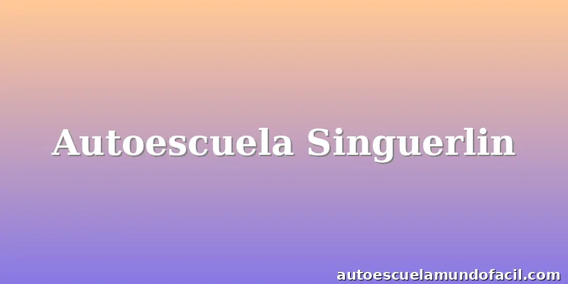 Autoescuela Singuerlin