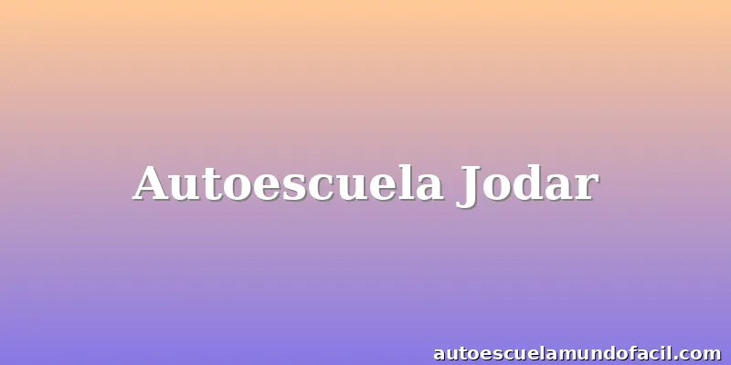 Autoescuela Jodar