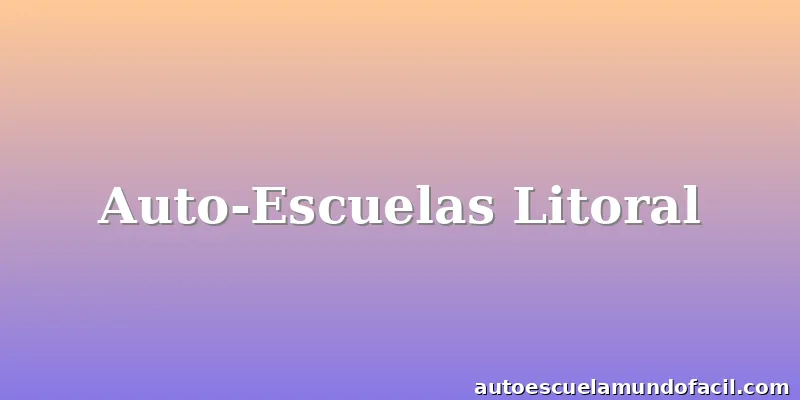 Auto-Escuelas Litoral