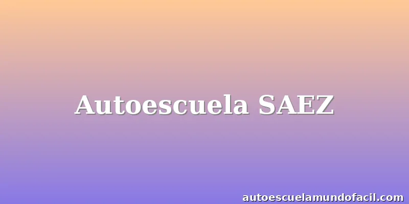 Autoescuela SAEZ