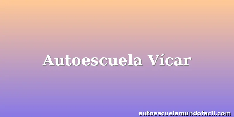 Autoescuela Vícar
