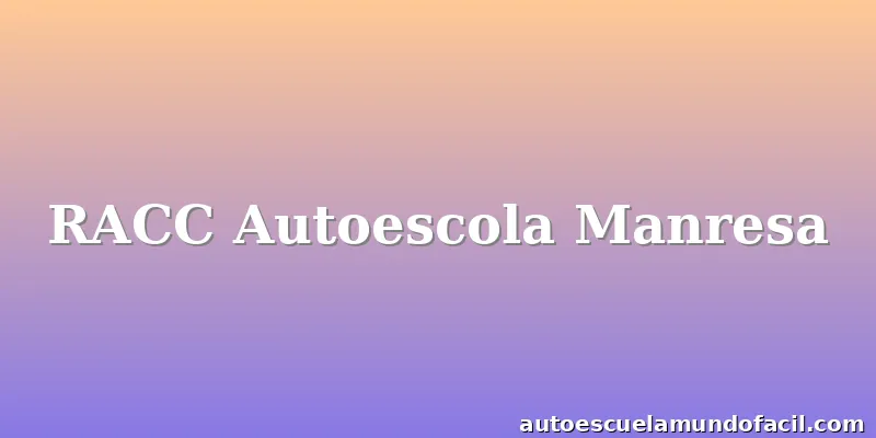 RACC Autoescola Manresa