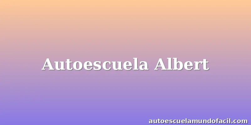 Autoescuela Albert