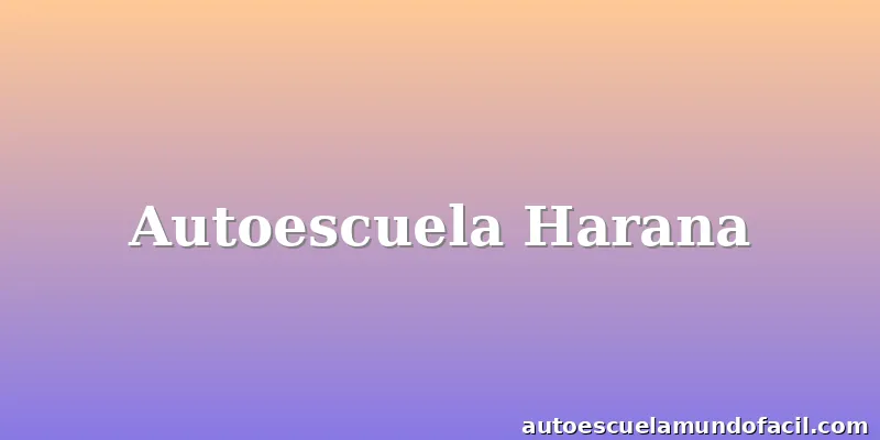 Autoescuela Harana