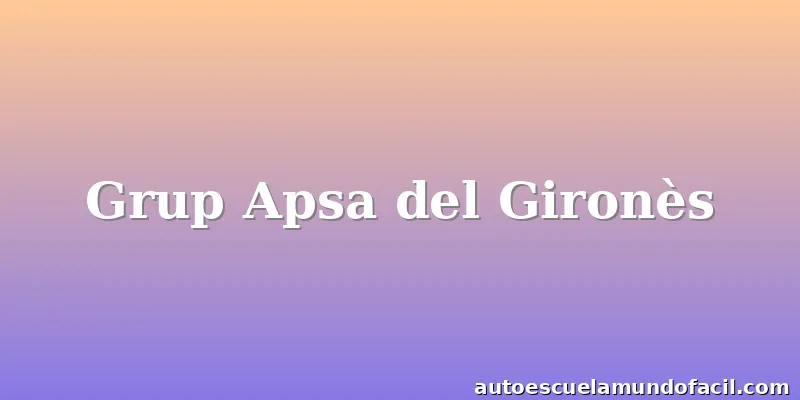 Grup Apsa del Gironès