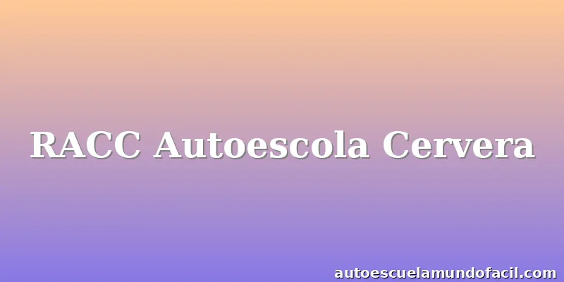 RACC Autoescola Cervera