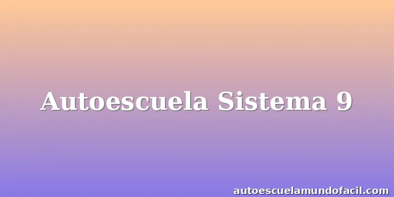 Autoescuela Sistema 9