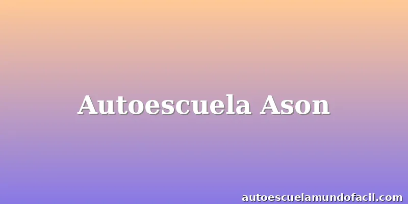 Autoescuela Ason