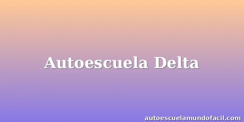 Autoescuela Delta