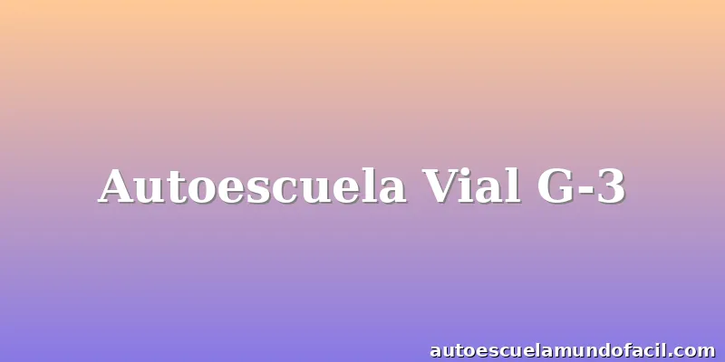 Autoescuela Vial G-3