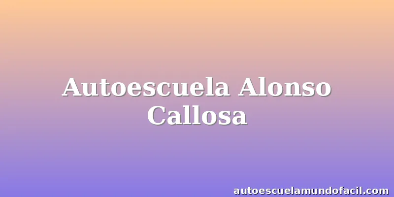 Autoescuela Alonso Callosa