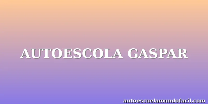 AUTOESCOLA GASPAR