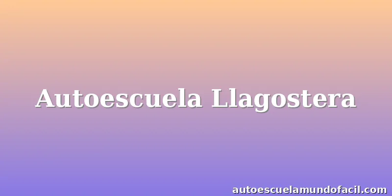 Autoescuela Llagostera