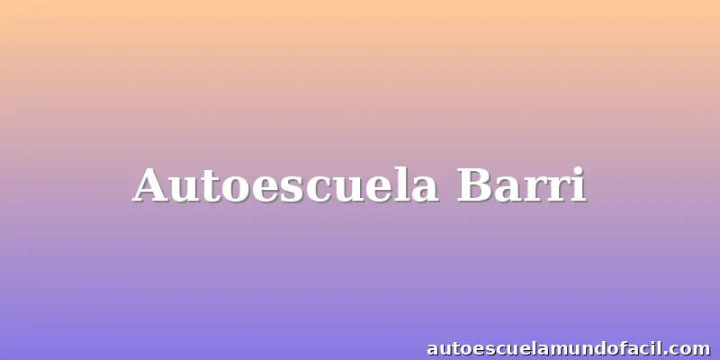Autoescuela Barri