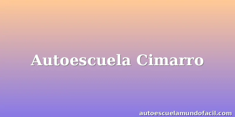 Autoescuela Cimarro
