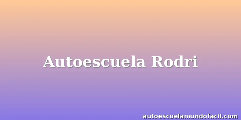 Autoescuela Rodri