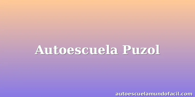 Autoescuela Puzol
