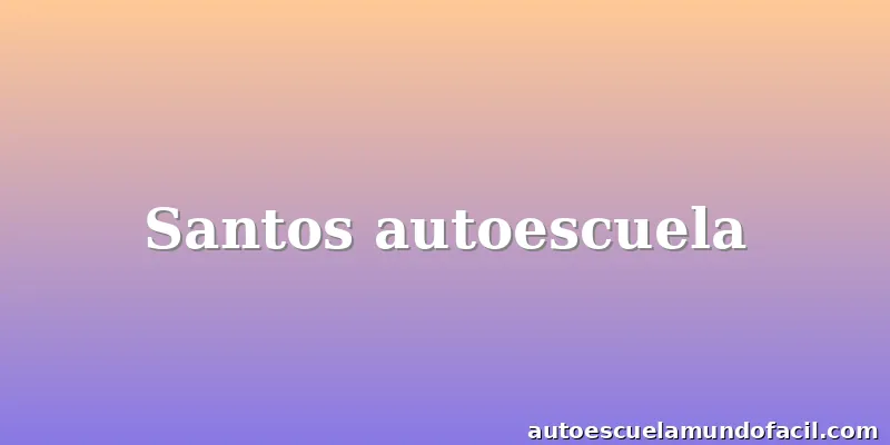 Santos autoescuela