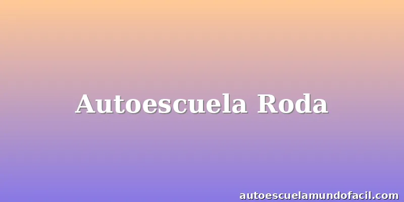 Autoescuela Roda