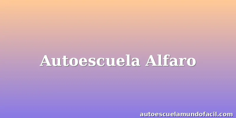Autoescuela Alfaro
