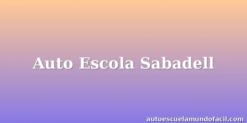 Auto Escola Sabadell