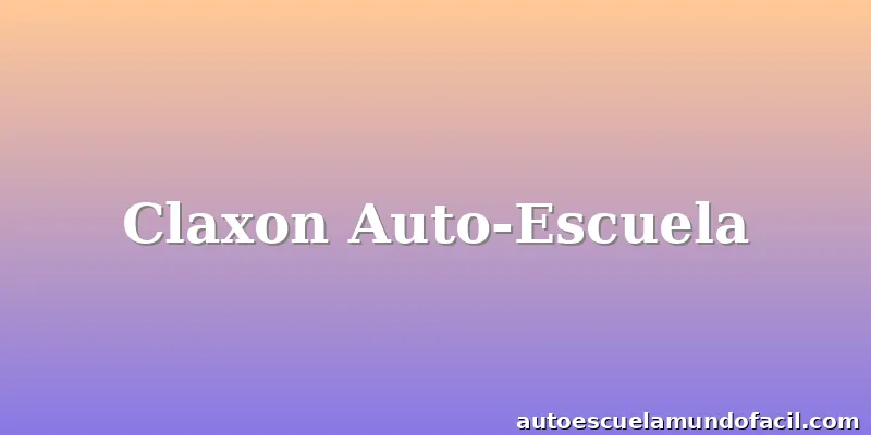 Claxon Auto-Escuela