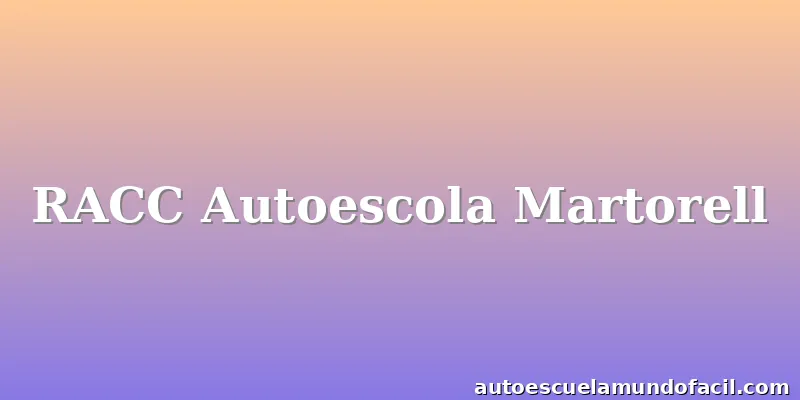 RACC Autoescola Martorell