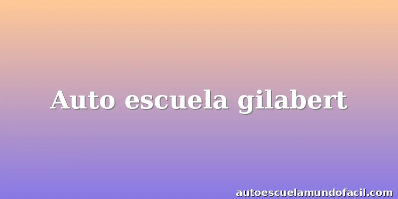 Auto escuela gilabert