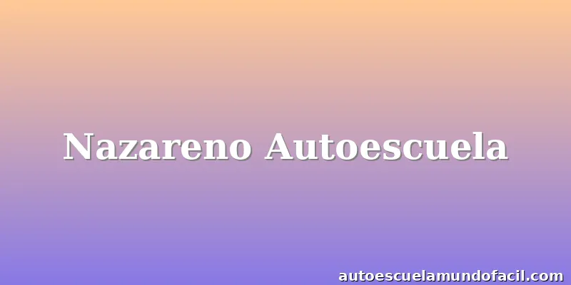 Nazareno Autoescuela