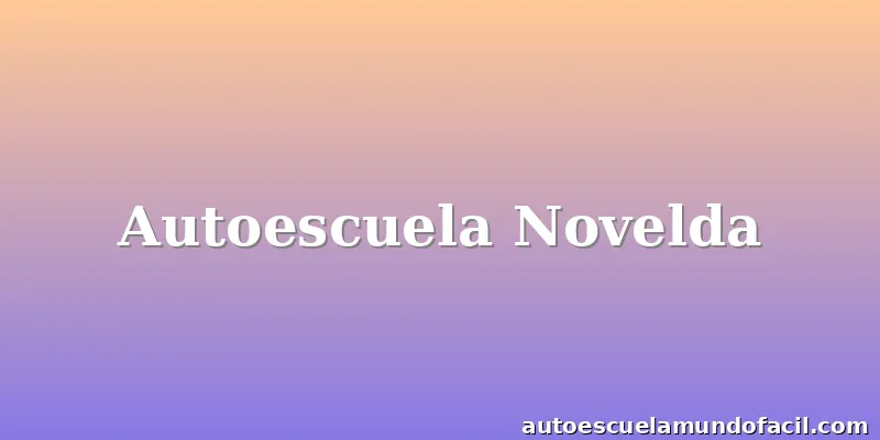 Autoescuela Novelda