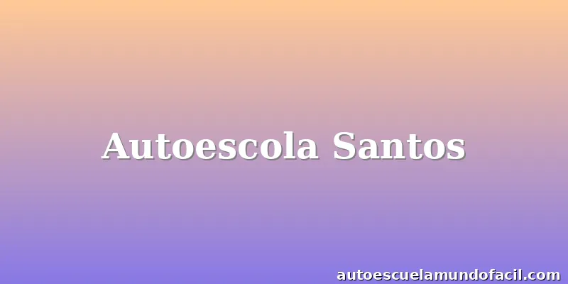 Autoescola Santos