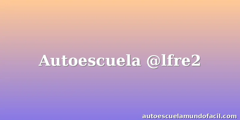 Autoescuela @lfre2