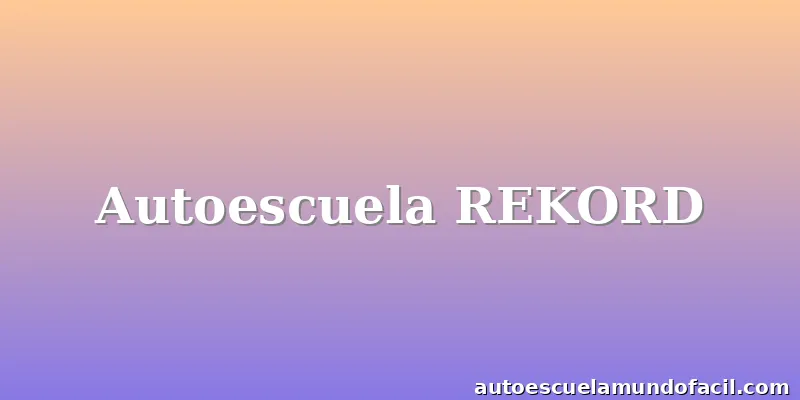 Autoescuela REKORD