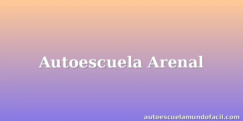 Autoescuela Arenal