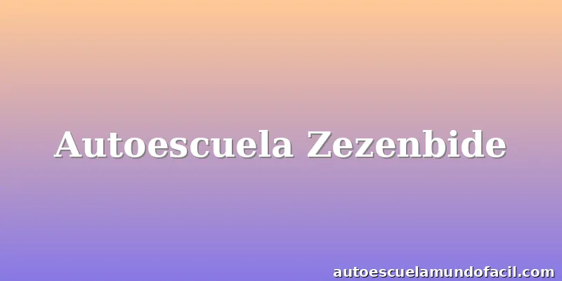 Autoescuela Zezenbide