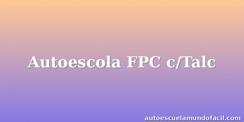 Autoescola FPC c/Talc