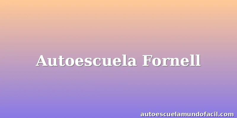Autoescuela Fornell