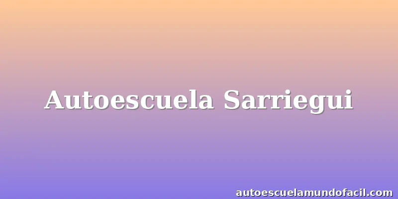 Autoescuela Sarriegui