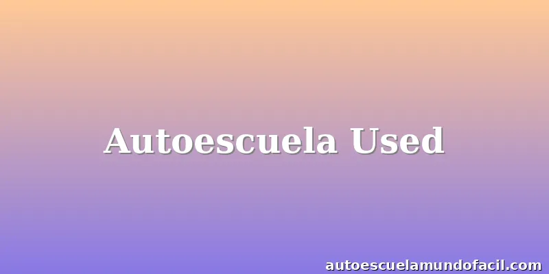 Autoescuela Used