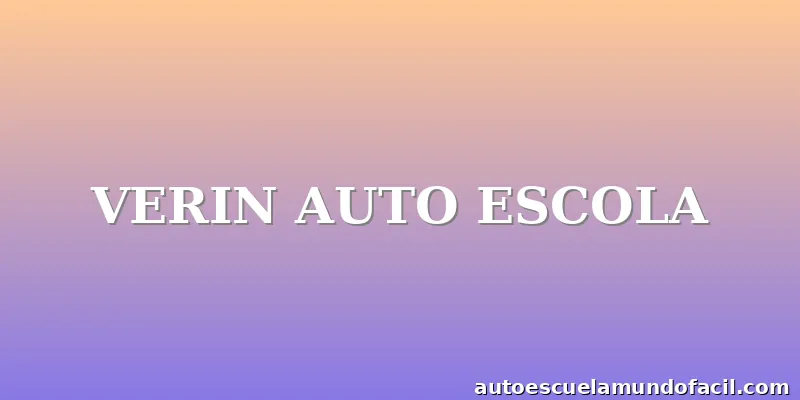 VERIN AUTO ESCOLA